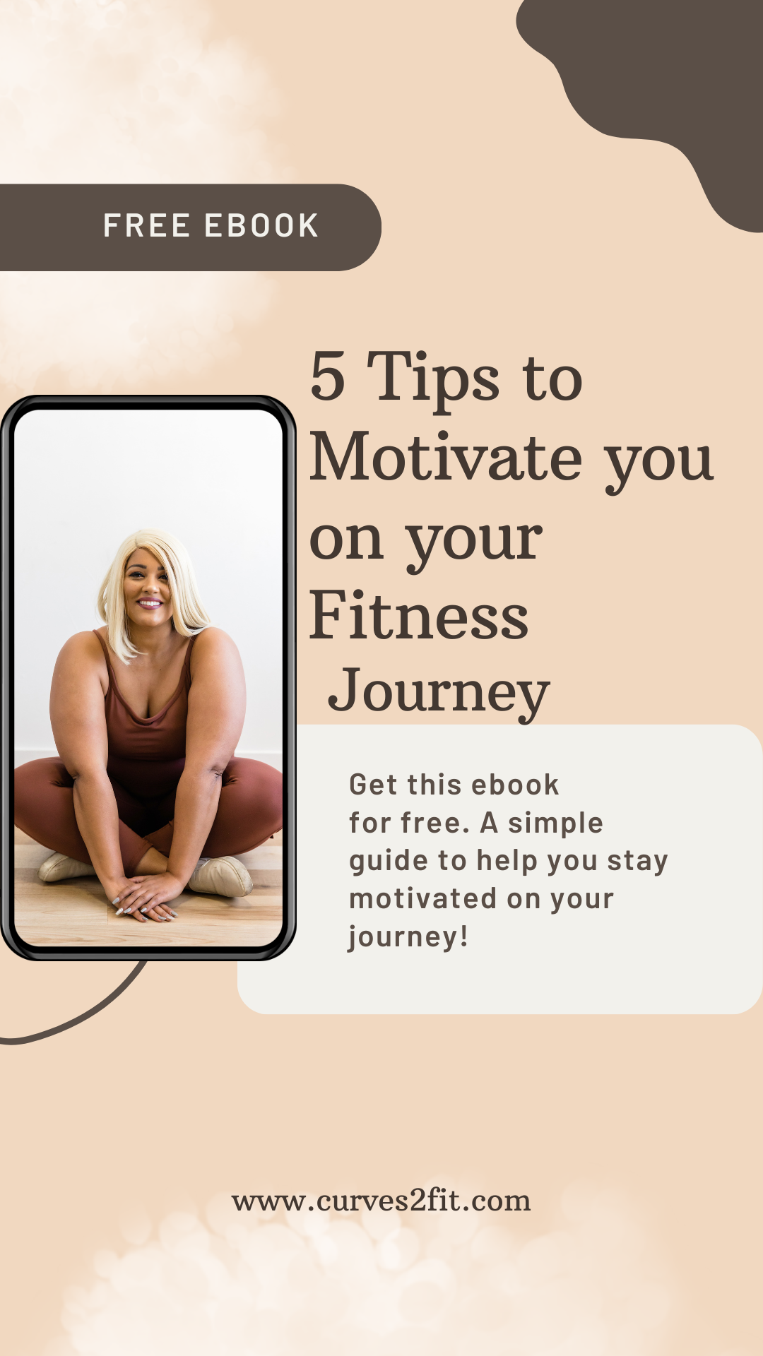 FREE E Book: 5 Tips to Motivate You on Your Fitness Journey